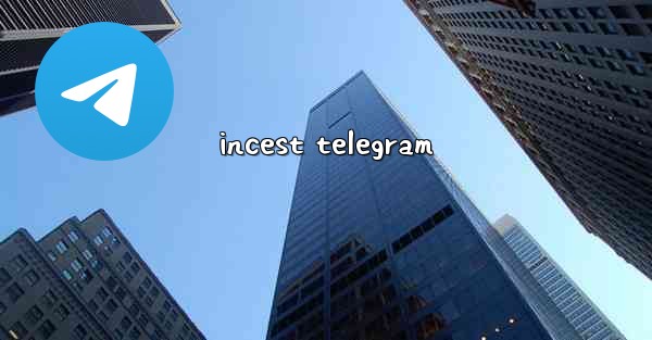 incest telegram