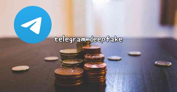 telegram deepfake