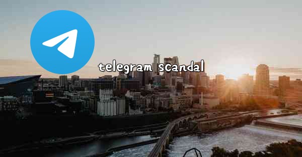 telegram scandal