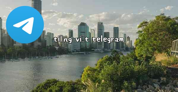 tiếng việt telegram