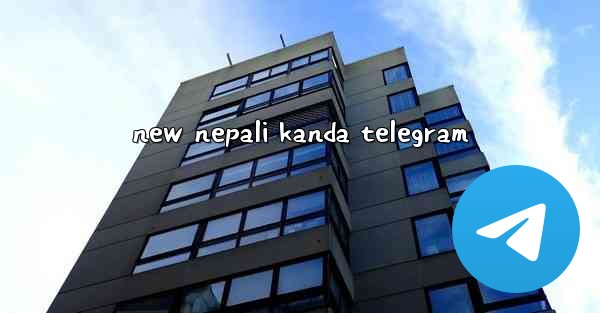 new nepali kanda telegram