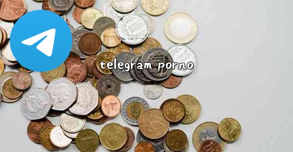 telegram porno