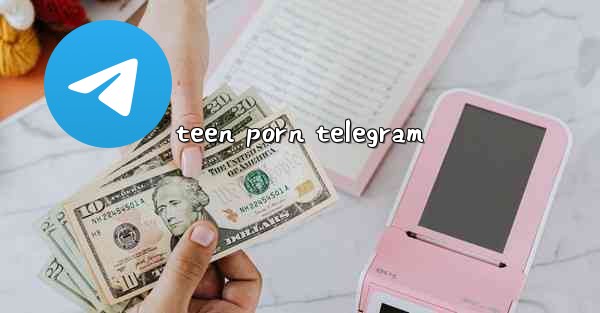 teen porn telegram