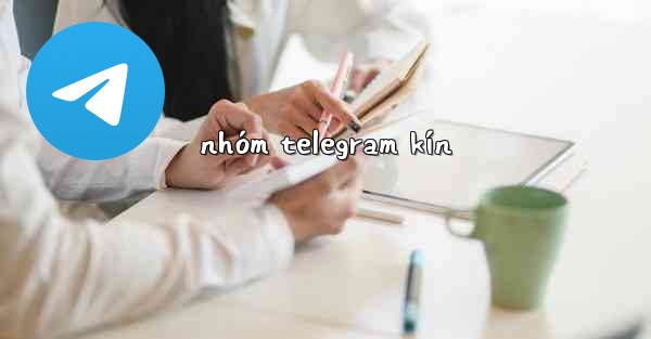 nhóm telegram kín