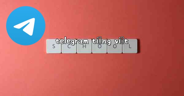 telegram tiếng việt