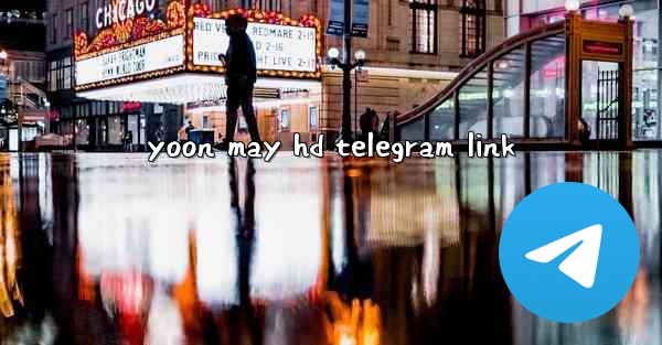 yoon may hd telegram link