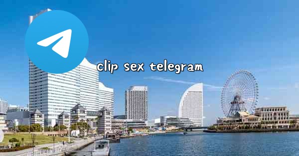 clip sex telegram