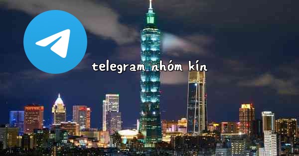 telegram nhóm kín