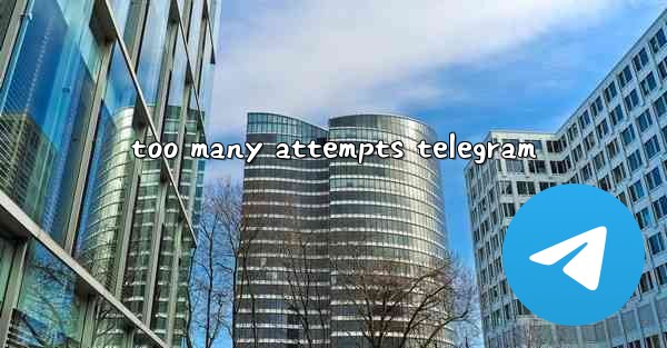 too many attempts telegram