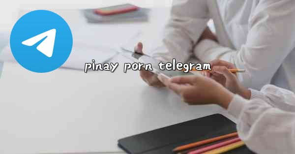 pinay porn telegram