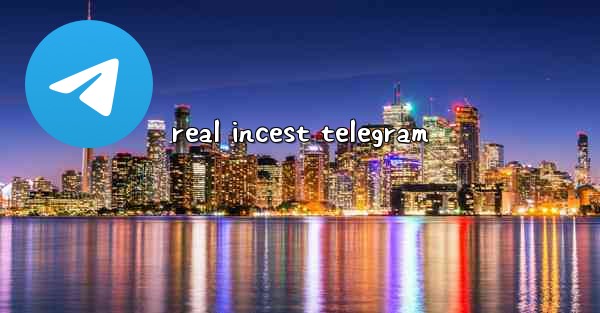 real incest telegram
