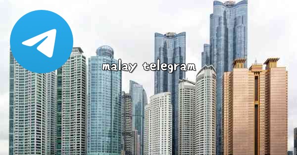 malay telegram