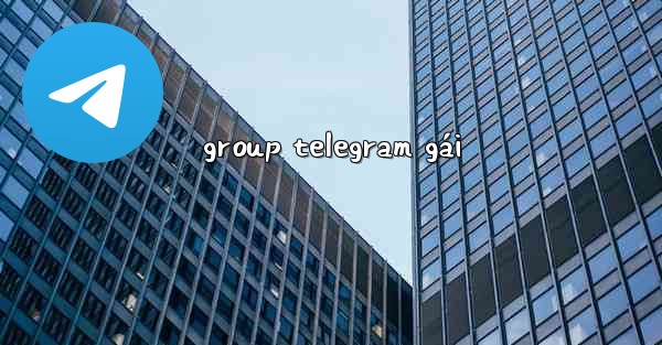 group telegram gái