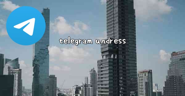 telegram undress