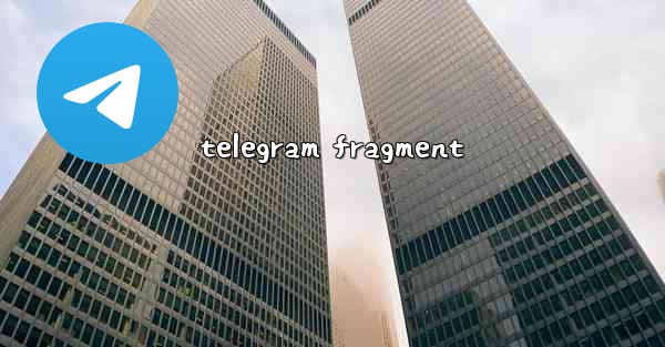 telegram fragment