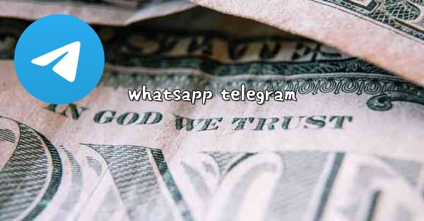 whatsapp telegram