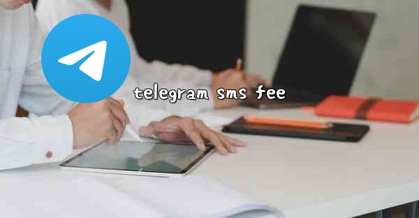 telegram sms fee