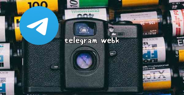 telegram webk