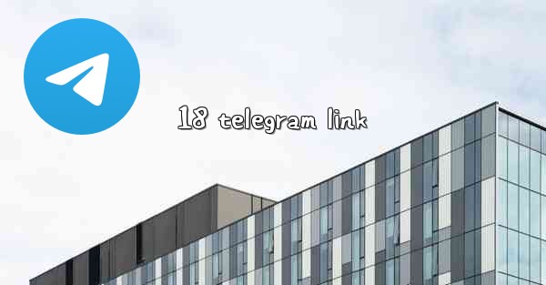 18 telegram link