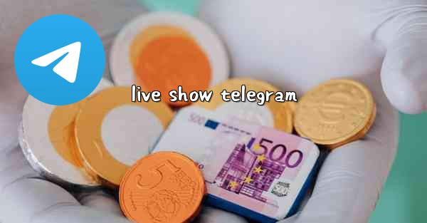 live show telegram