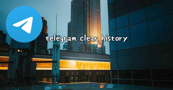 telegram clear history