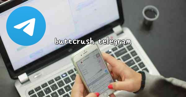 buttcrush telegram