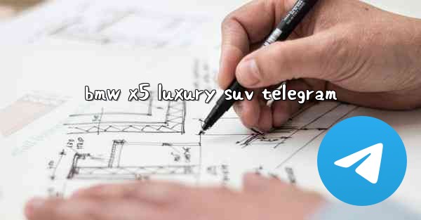 bmw x5 luxury suv telegram