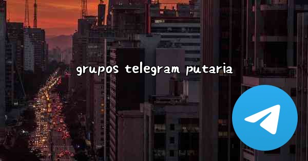 grupos telegram putaria