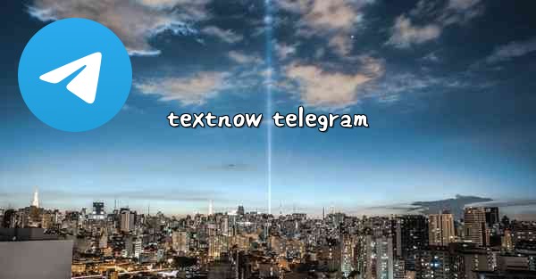 textnow telegram