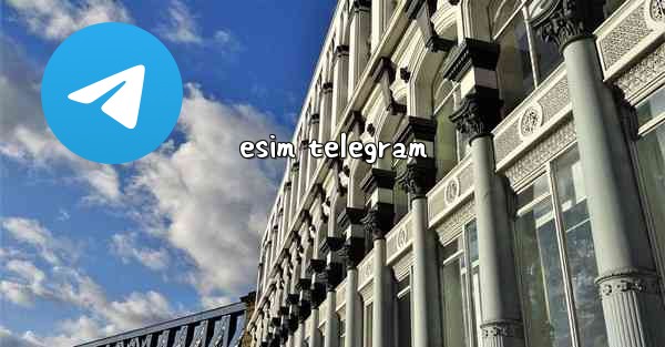 esim telegram
