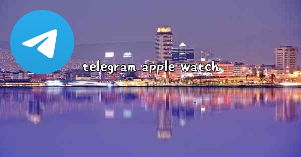 telegram apple watch
