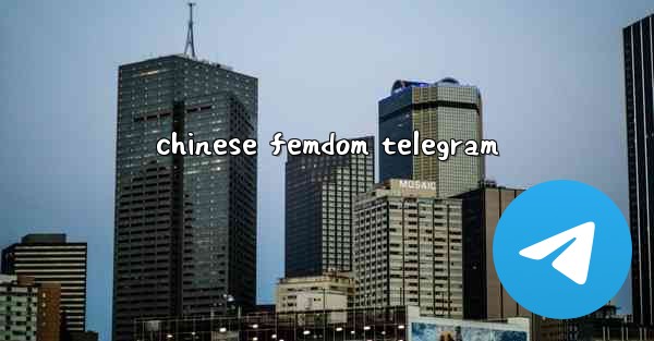 chinese femdom telegram
