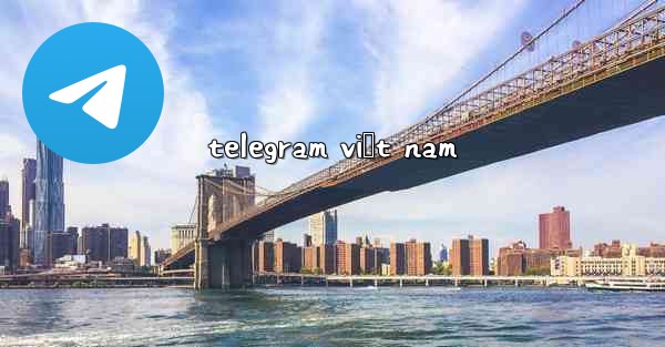 telegram việt nam