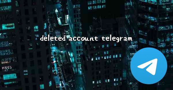deleted account telegram