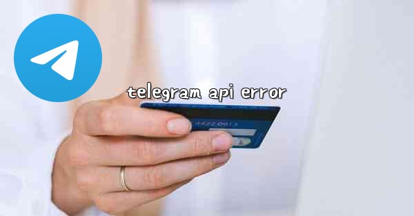 telegram api error