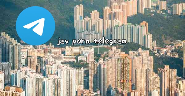 jav porn telegram