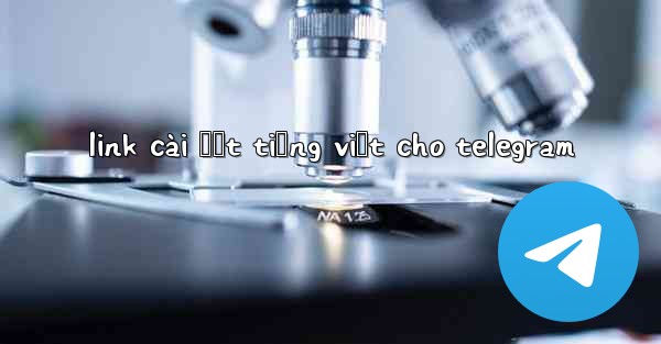 link cài đặt tiếng việt cho telegram