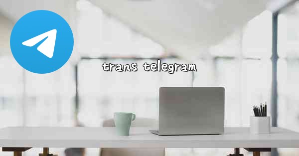 trans telegram