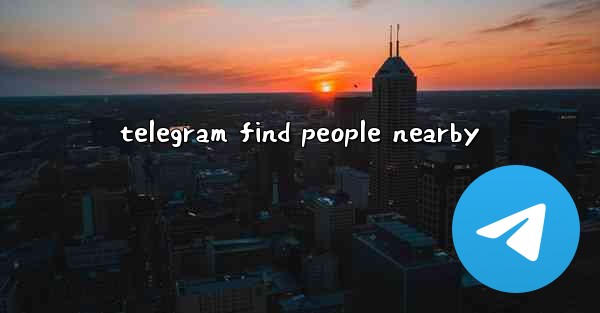 telegram find people nearby
