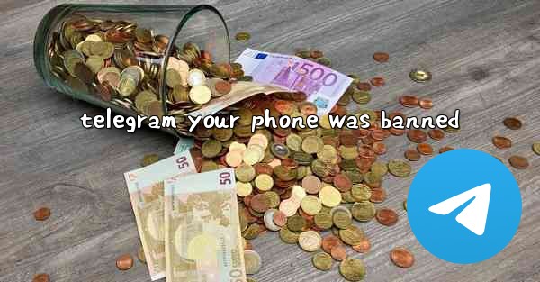 telegram your phone was banned