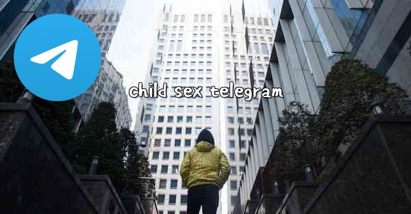 child sex telegram