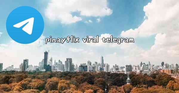 pinayflix viral telegram