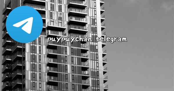 puypuychan telegram
