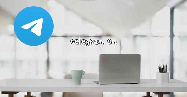 telegram sm