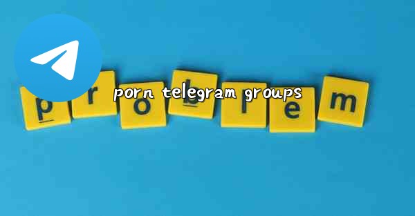 porn telegram groups