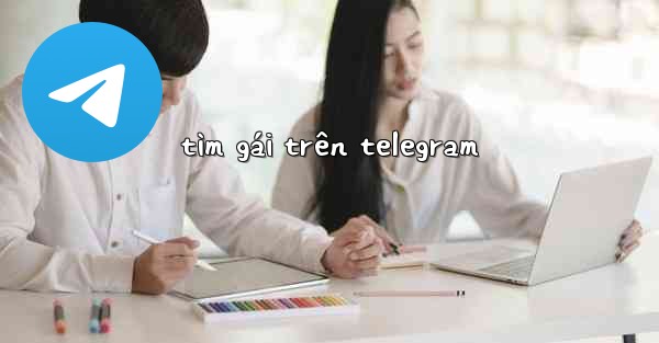 tìm gái trên telegram